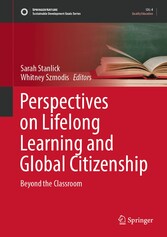 Perspectives on Lifelong Learning and Global Citizenship - Beyond the Classroom