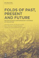 Folds of Past, Present and Future - Reconfiguring Contemporary Histories of Education