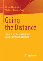 Going the Distance - Impulse für die interkulturelle Qualitative Sozialforschung