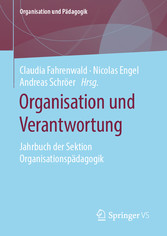 Organisation und Verantwortung - Jahrbuch der Sektion Organisationspädagogik
